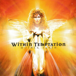 Within Temptation - Mother Earth