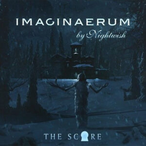 Nightwish - Imaginaerum (The Score)