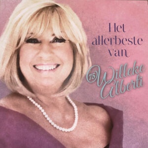 Willeke Alberti - Het Allerbeste Van Willeke Alberti