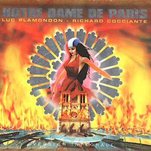 Luc Plamondon - Notre Dame De Paris (Version Intégrale)