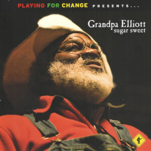 Grandpa Elliott - Sugar Sweet
