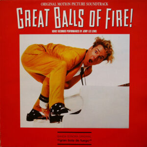 Various - Great Balls Of Fire! (Original Motion Picture Soundtrack)