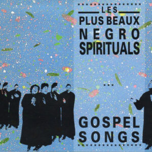 Various - Les Plus Beaux Negro Spirituals / Gospel Songs